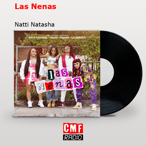 Las Nenas – Natti Natasha