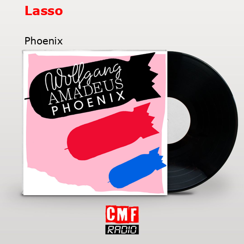 Lasso – Phoenix