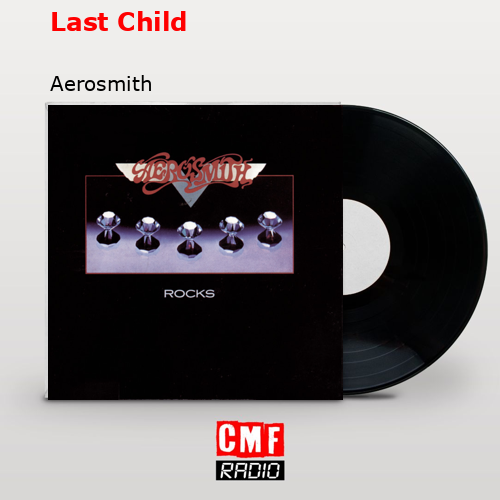 Last Child – Aerosmith