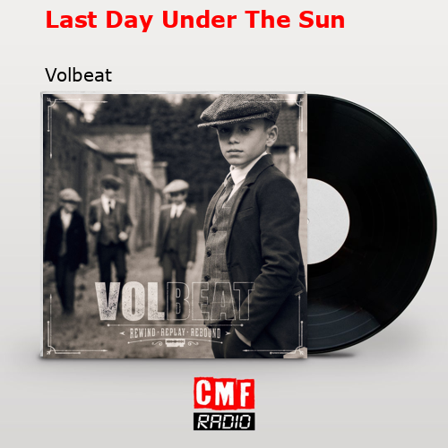 Last Day Under The Sun – Volbeat