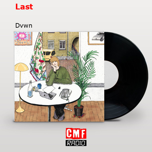 Last – Dvwn