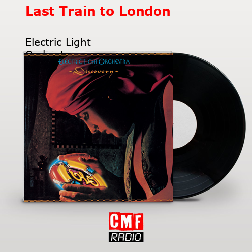 final cover Last Train to London Electric Light Orchestra