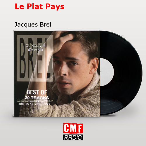 Le Plat Pays – Jacques Brel