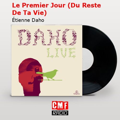 final cover Le Premier Jour Du Reste De Ta Vie Etienne Daho