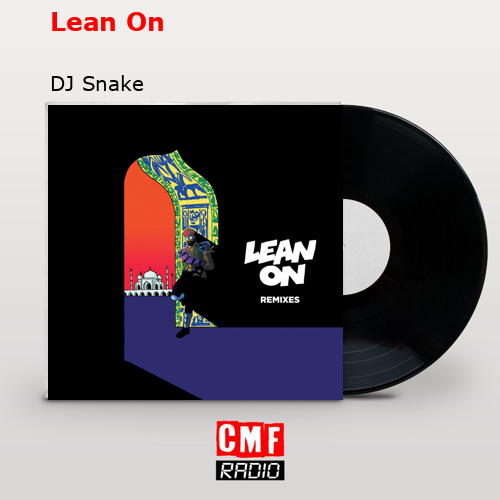 final cover Lean On DJ Snake