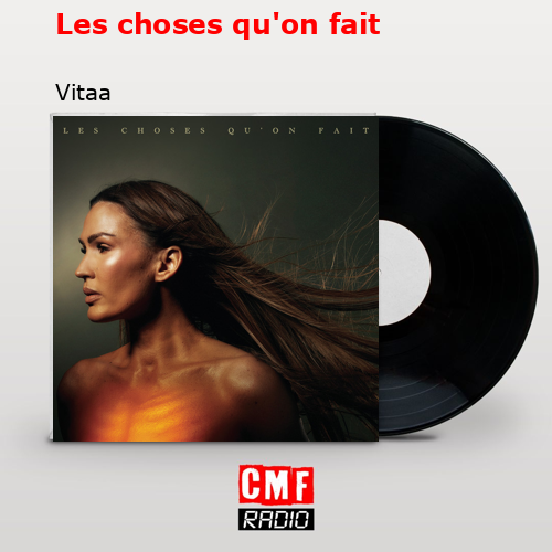 Les choses qu’on fait – Vitaa