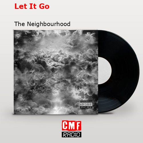 final cover Let It Go The Neighbourhood