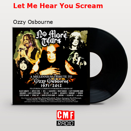 Let Me Hear You Scream – Ozzy Osbourne