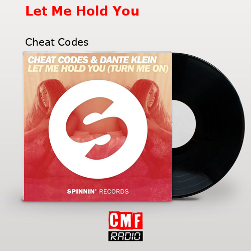 final cover Let Me Hold You Cheat Codes