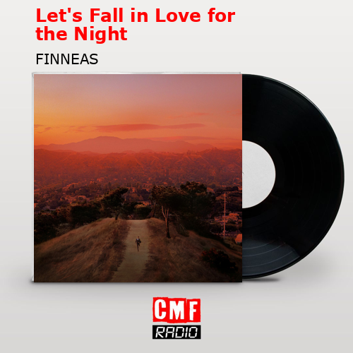 final cover Lets Fall in Love for the Night FINNEAS