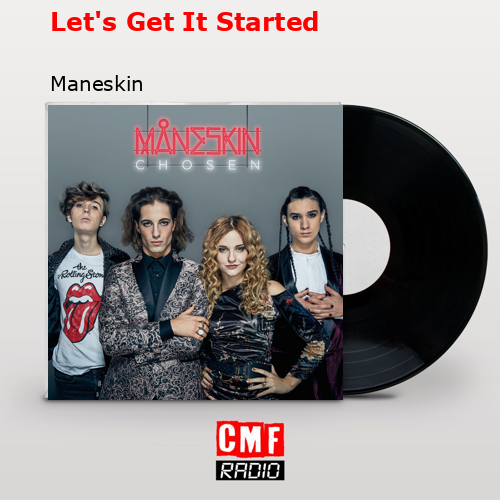 Let’s Get It Started – Maneskin