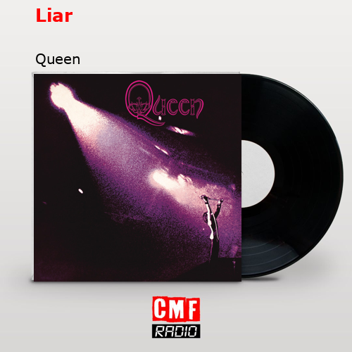 Liar – Queen