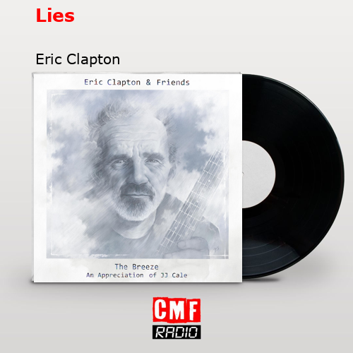 Lies – Eric Clapton