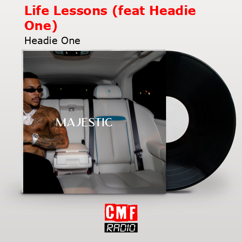 Life Lessons (feat Headie One) – Headie One