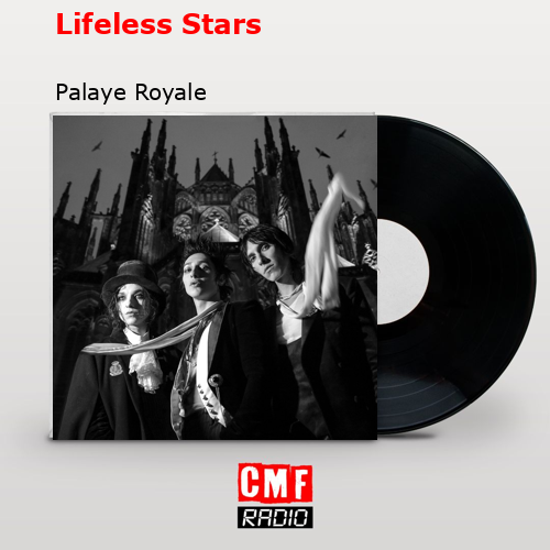 Lifeless Stars – Palaye Royale