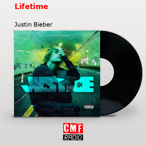 Lifetime – Justin Bieber