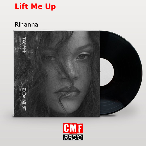 final cover Lift Me Up Rihanna