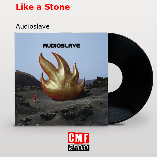 final cover Like a Stone Audioslave