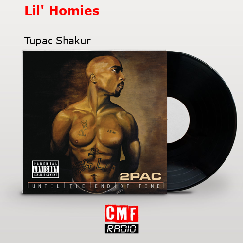 Lil’ Homies – Tupac Shakur