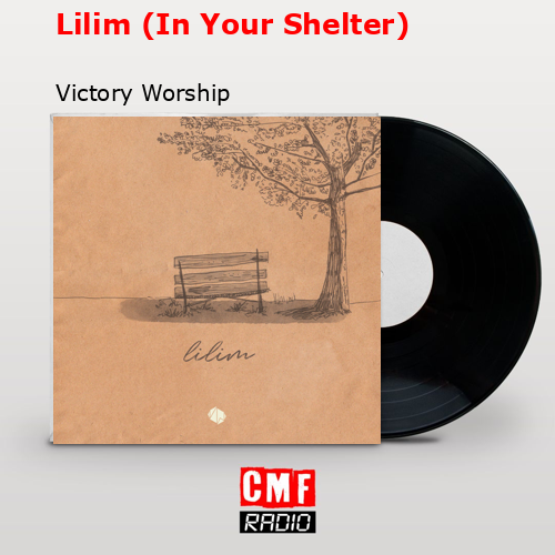 La Historia Y El Significado De La Canción 'Lilim (In Your Shelter ...