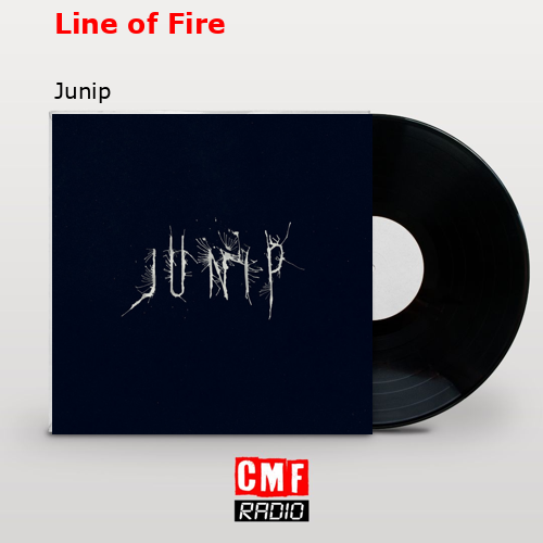 final cover Line of Fire Junip
