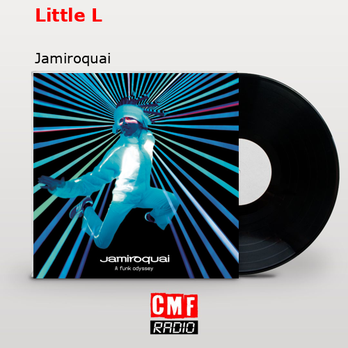 Little L – Jamiroquai