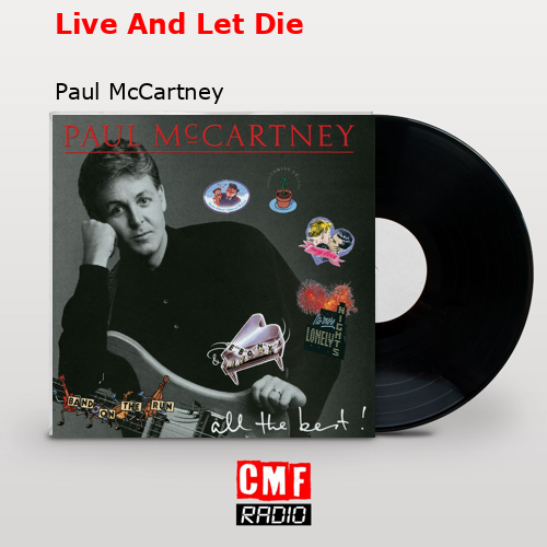 final cover Live And Let Die Paul McCartney