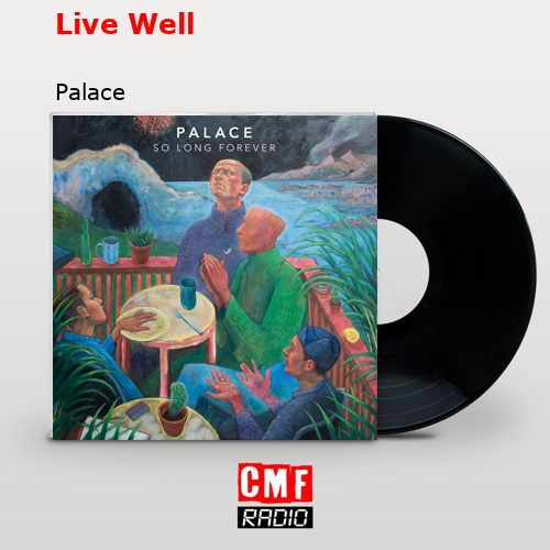 Live Well – Palace
