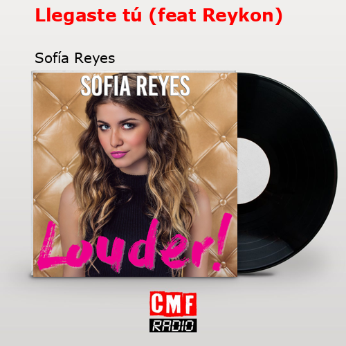 final cover Llegaste tu feat Reykon Sofia Reyes