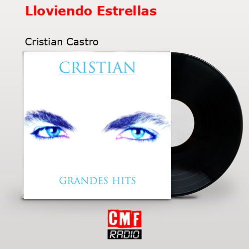 final cover Lloviendo Estrellas Cristian Castro