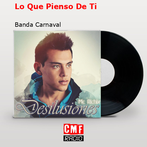 final cover Lo Que Pienso De Ti Banda Carnaval