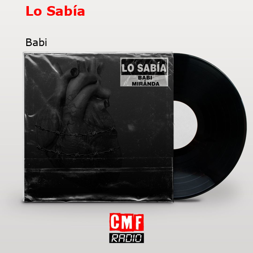 Lo Sabía – Babi
