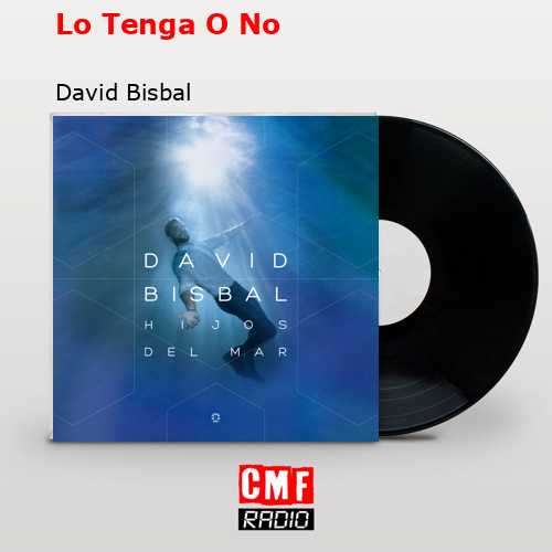 final cover Lo Tenga O No David Bisbal