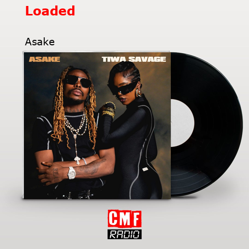 Loaded – Asake