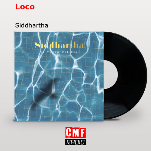 Loco – Siddhartha