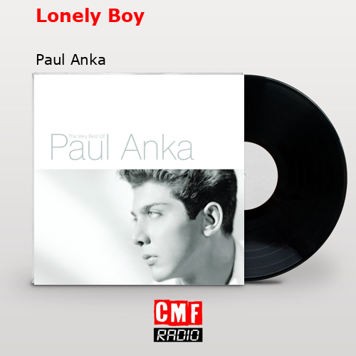 Lonely Boy – Paul Anka