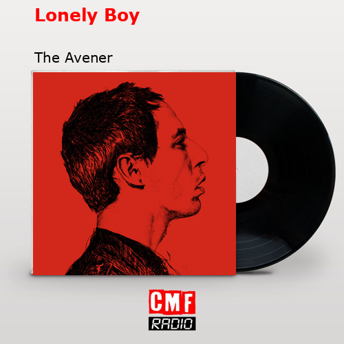 Lonely Boy – The Avener