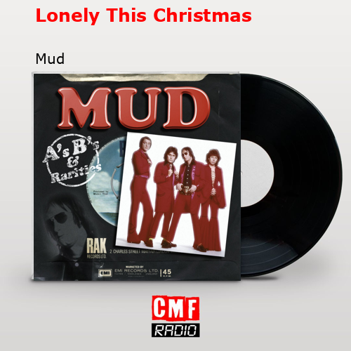 Lonely This Christmas – Mud