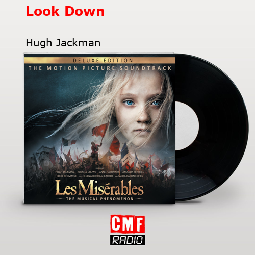 Look Down – Hugh Jackman