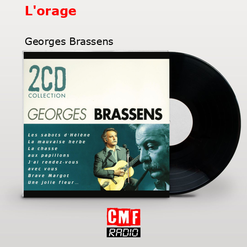 L’orage – Georges Brassens