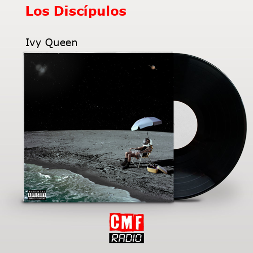 Los Discípulos – Ivy Queen