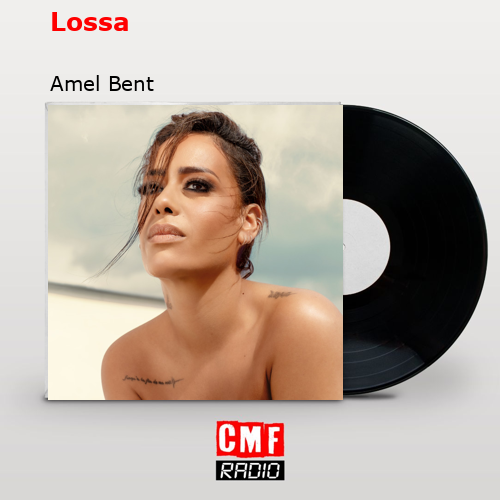 Lossa – Amel Bent