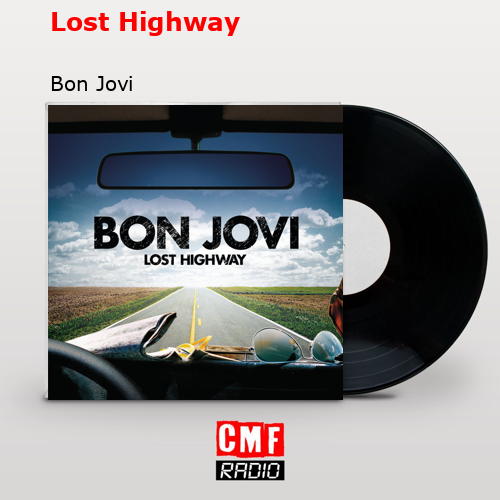 Lost Highway – Bon Jovi