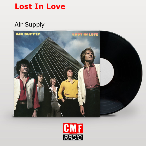Lost In Love – Air Supply
