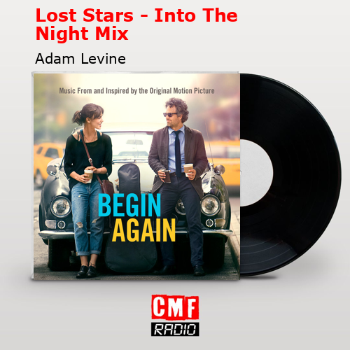 final cover Lost Stars Into The Night Mix Adam Levine