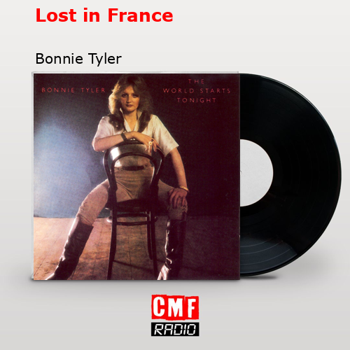 Lost in France – Bonnie Tyler