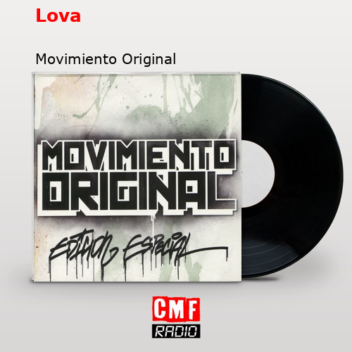 Lova – Movimiento Original