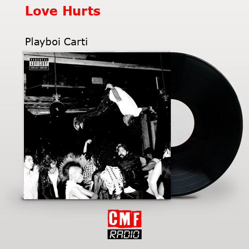 Love Hurts – Playboi Carti