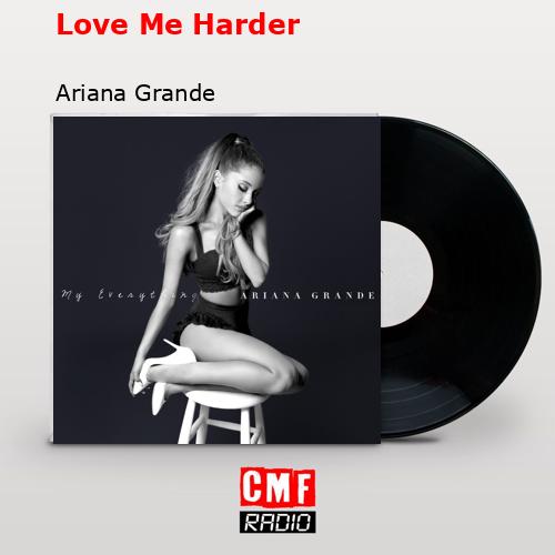 final cover Love Me Harder Ariana Grande