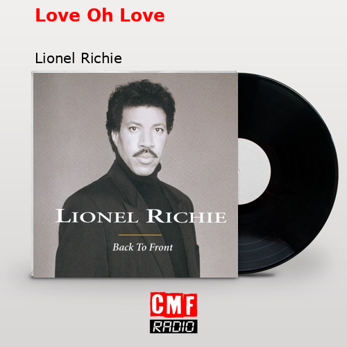final cover Love Oh Love Lionel Richie